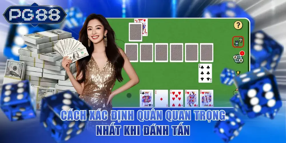 Cách xác định quan quan trọng nhất khi đánh tấn