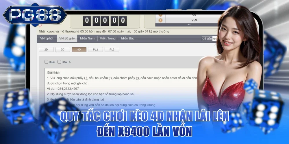Quy tắc chơi kèo 4D nhận lãi lên đến x9400 lần vốn